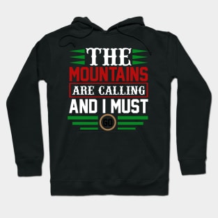 The Mountains Are Calling And I Must Go T Shirt For Women Men Hoodie